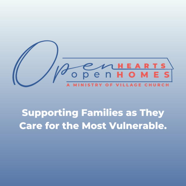 open hearts open homes supporting families as they care for the most vulnerable